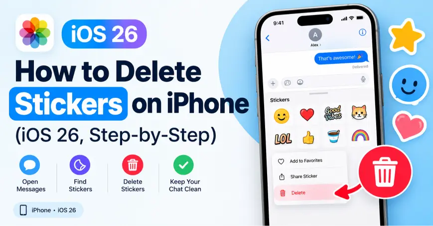 How to Delete Stickers on iPhone (iOS 26, Step-by-Step)
